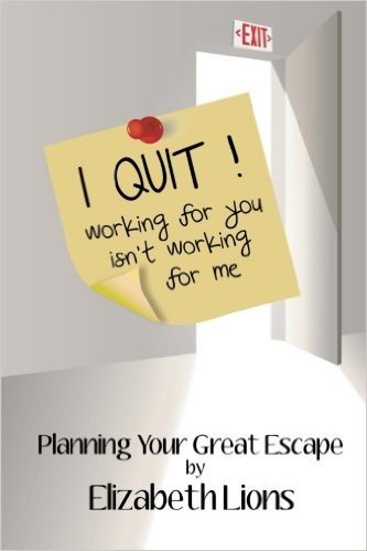 I Quit: Working for You Isn't Working for Me