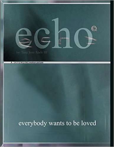 Echo: Everybody Wants to Be Loved