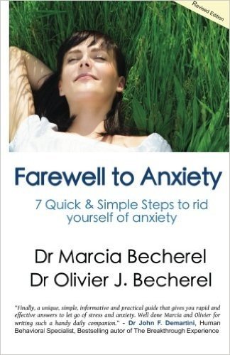 Farewell to Anxiety: 7 Quick & Simple Steps to Rid Yourself of Anxiety!