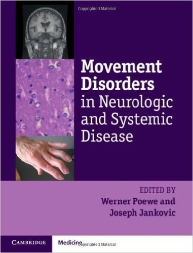 Movement Disorders in Neurologic and Systemic Disease