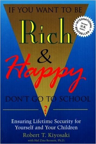 If You Want to Be Rich & Happy Don't Go to School: Ensuring Lifetime Security for Yourself and Your Children