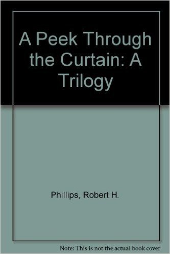 A Peek Through the Curtain: A Trilogy