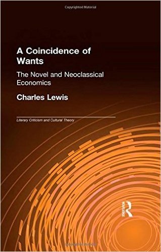A Coincidence of Wants: The Novel and Neoclassical Economics