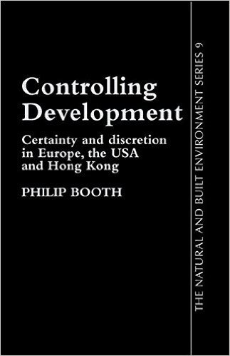 Controlling Development: Certainty, Discretion And Accountability