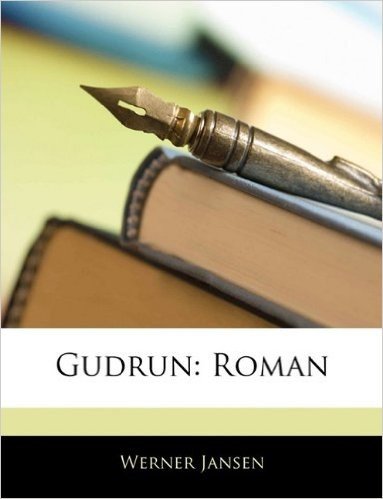 Gudrun: Roman