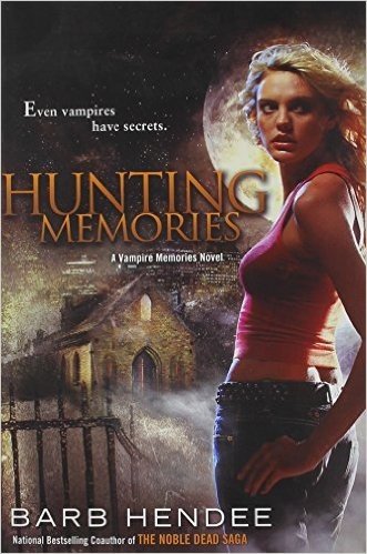 Hunting Memories: A Vampire Memories Novel
