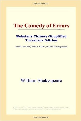 The Comedy of Errors (Webster's Chinese-Simplified Thesaurus Edition)