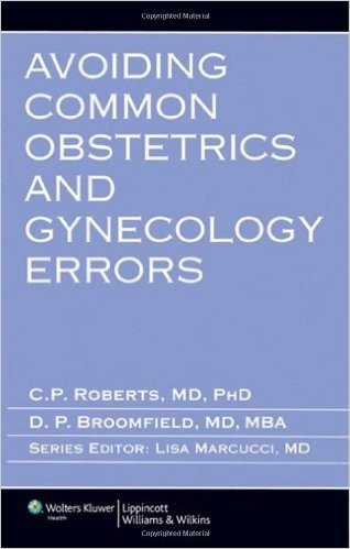Avoiding Common Obstetrics and Gynecology Errors
