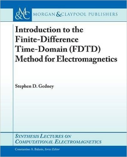 Introduction to the Finite-difference Time-domain (FDTD) Method for Electromagnetics