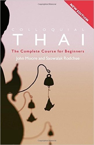 Colloquial Thai: The Complete Course for Beginners