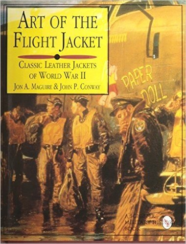 Art of the Flight Jacket: Classic Leather Jackets of World War II