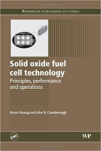Solid Oxide Fuel Cell Technology: Principles, Performance and Operations
