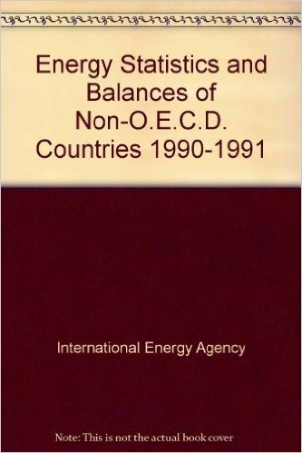 Energy Statistics and Balances of Non-O.E.C.D. Countries 1990-1991