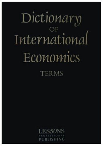 Dictionary of International Economics and Finance Terms