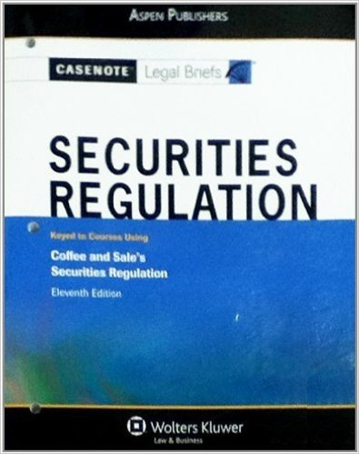 Securities Regulation: Coffee & Sale 11e