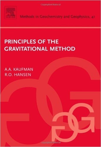 Principles of the Gravitational Method, Volume 41 (Methods in Geochemistry and Geophysics)