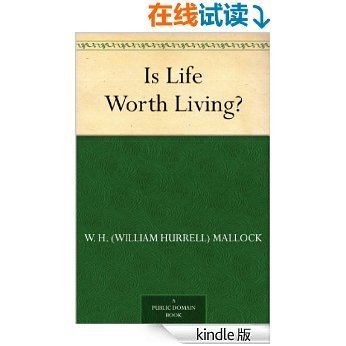 Is Life Worth Living? (免费公版书)
