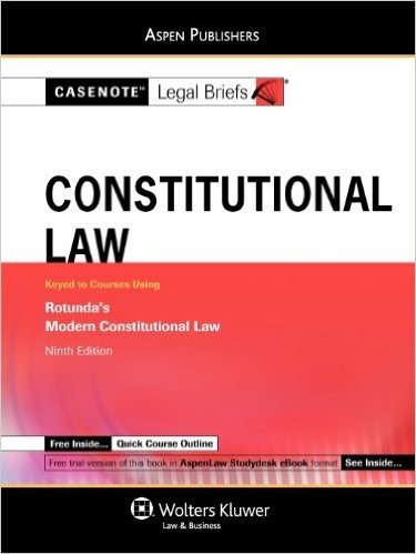 Constitutional Law: Rotunda 9e