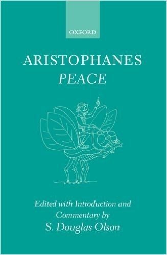 Aristophanes: Peace: Greek text with Introduction and Commentary