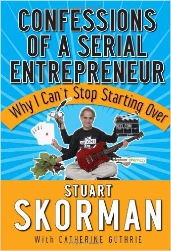 Confessions of a Serial Entrepreneur: Why I Can't Stop Starting Over