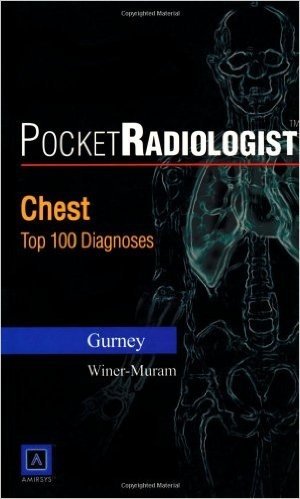 袖珍放射专家:胸部的100个主要诊断(英文版)