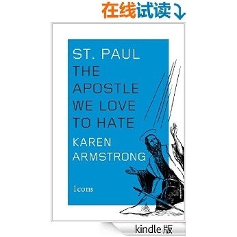 St. Paul: The Apostle We Love to Hate (Icons) (English Edition)
