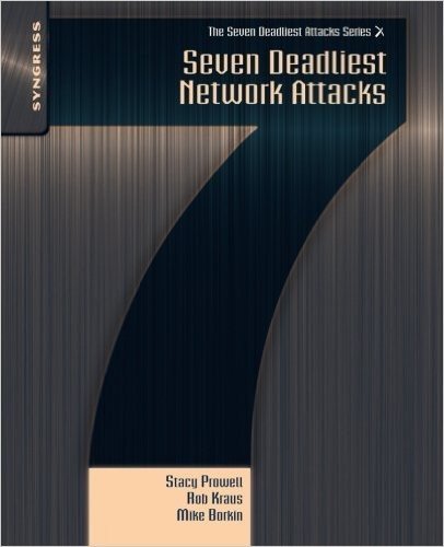 Seven Deadliest Network Attacks