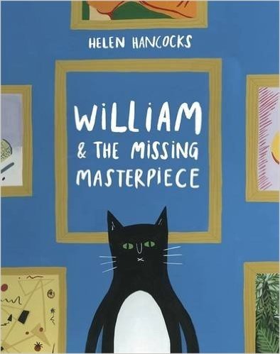 [英文原版]William and the Missing Masterpiece威廉与失踪的杰作9精）
