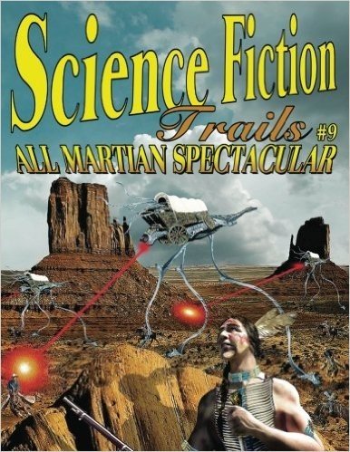 Science Fiction Trails 9: All Martian Spectacular