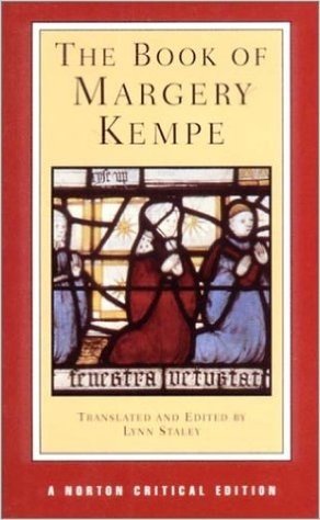 The Book of Margery Kempe: (Norton Critical Editions)