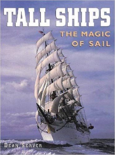 Tall Ships: The Magic of Sail