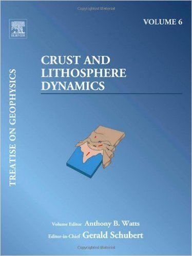 Crust and Lithosphere Dynamics: Treatise on Geophysics