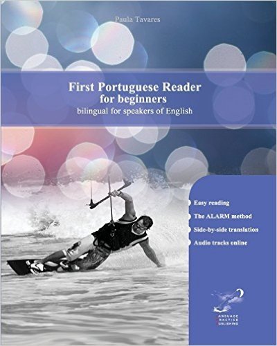 First Portuguese Reader for Beginners: Bilingual for Speakers of English
