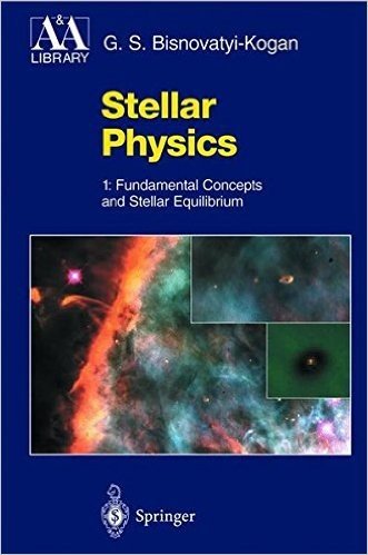 Stellar Physics: 1: Fundamental Concepts and Stellar Equilibrium