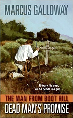 Man From Boot Hill: Dead Man's Promise, The