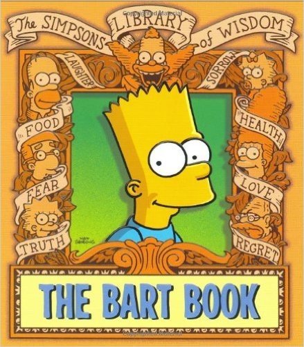 The Bart Book: The Simpsons Library of Wisdom