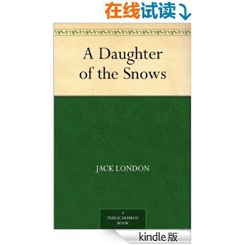 A Daughter of the Snows (免费公版书)