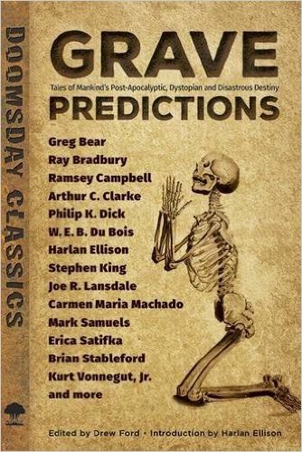 Grave Predictions: Tales of Mankind’s Post-Apocalyptic, Dystopian and Disastrous Destiny
