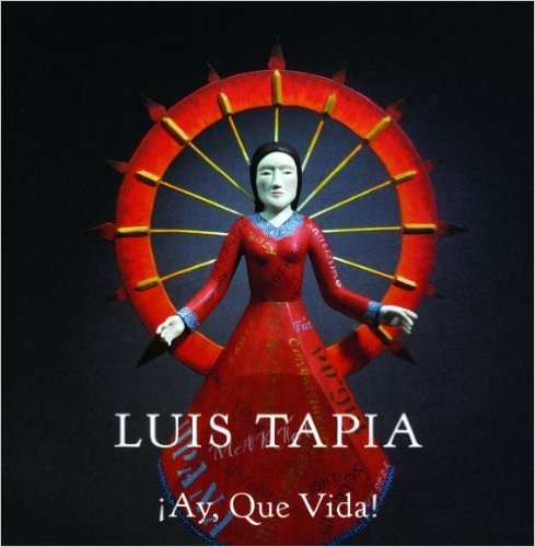 Luis Tapia: Ay Que Vida!