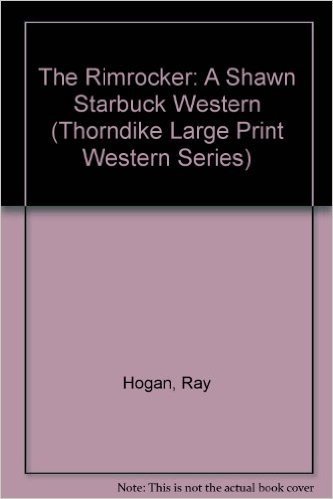 The Rimrocker: A Shawn Starbuck Western