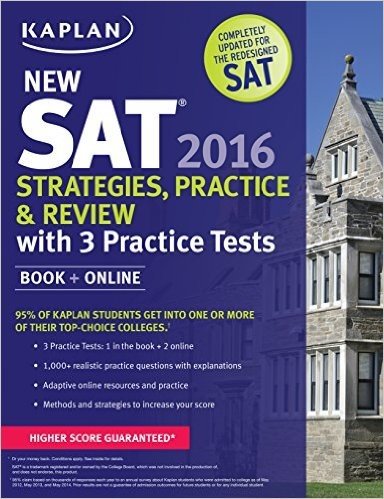 Kaplan New SAT 2016 Strategies, Practice and Review with 3 Practice Tests: Book + Online