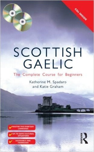 Colloquial Scottish Gaelic: The Complete Course for Beginners