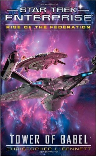 Star Trek: Enterprise: Rise of the Federation: Tower of Babel