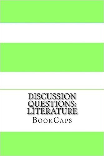 Discussion Questions: Literature