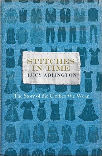 雕刻时间:人类衣服的历史 Stitches in Time : The Story of the Clothes We Wear
