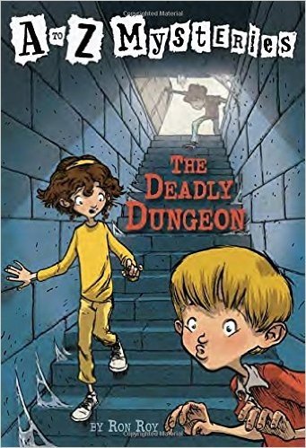 The Deadly Dungeon (A to Z Mysteries)