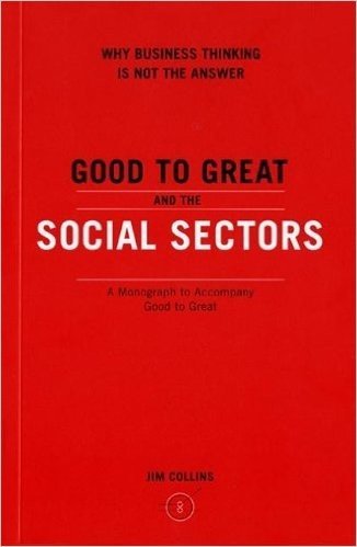 Good to Great in the Social Sectors