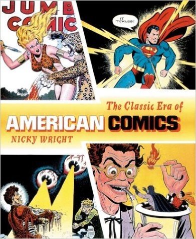 The Classic Era of the American Comics