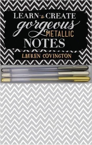 Learn to Create Gorgeous Metallic Notes: Includes Everything You Need to Get Started