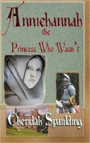 Anniehannah: The Princess Who Wasn't